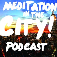 Meditation in the City Podcast