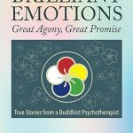 Brilliant Emotions—Great Agony, Great Promise