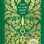 Wild Service: Why Nature Needs You